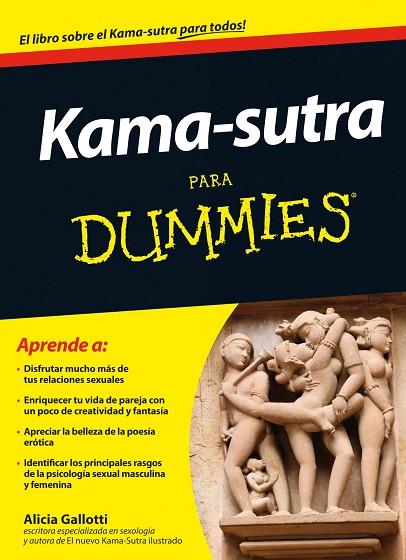 KAMA-SUTRA PARA DUMMIES | 9788432901386 | GALLOTTI,ALICIA | Llibreria Geli - Llibreria Online de Girona - Comprar llibres en català i castellà