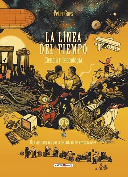LA LÍNEA DEL TIEMPO.CIENCIA Y TECNOLOGÍA | 9788417708948 | GOES,PETER | Llibreria Geli - Llibreria Online de Girona - Comprar llibres en català i castellà
