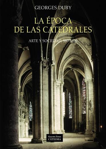 LA ÉPOCA DE LAS CATEDRALES | 9788437635699 | DUBY,GEORGES | Llibreria Geli - Llibreria Online de Girona - Comprar llibres en català i castellà