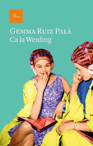 CA LA WENLING | 9788475888200 | RUIZ PALÀ,GEMMA | Llibreria Geli - Llibreria Online de Girona - Comprar llibres en català i castellà
