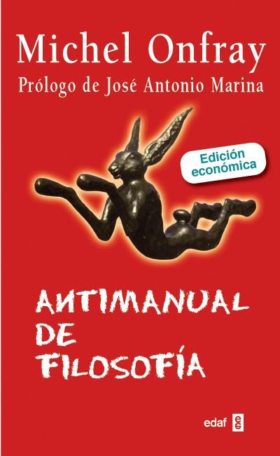 ANTIMANUAL DE FILOSOFÍA | 9788441433434 | ONFRAY,MICHEL | Llibreria Geli - Llibreria Online de Girona - Comprar llibres en català i castellà