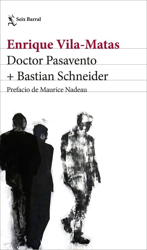DOCTOR PASAVENTO + BASTIAN SCHNEIDER | 9788432232824 | VILA-MATAS,ENRIQUE | Llibreria Geli - Llibreria Online de Girona - Comprar llibres en català i castellà