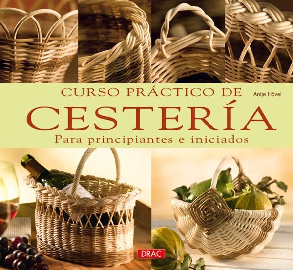 CURSO PRACTICO CESTERIA | 9788498740363 | HOVEL,ANTJE | Llibreria Geli - Llibreria Online de Girona - Comprar llibres en català i castellà