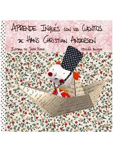 APRENDE INGLES CON LOS CUENTOS DE HANS CHRISTIAN ANDERSEN | 9788492968077 | ANDERSEN,HANS CHRISTIAN/MUÑOZ,JAVIER (IL) | Llibreria Geli - Llibreria Online de Girona - Comprar llibres en català i castellà