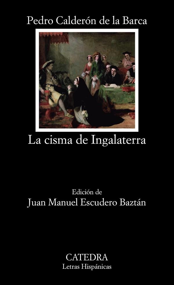 LA CISMA DE INGALATERRA | 9788437637990 | CALDERÓN DE LA BARCA,PEDRO | Llibreria Geli - Llibreria Online de Girona - Comprar llibres en català i castellà