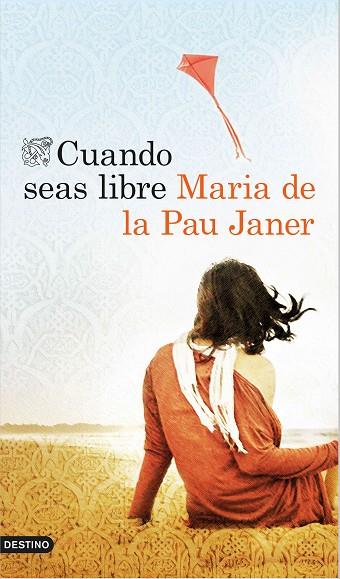 CUANDO SEAS LIBRE | 9788423349623 | DE LA PAU JANER,MARIA | Llibreria Geli - Llibreria Online de Girona - Comprar llibres en català i castellà