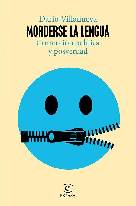 MORDERSE LA LENGUA.CORRECCIÓN POLÍTICA Y POSVERDAD | 9788467061987 | VILLANUEVA,DARÍO | Llibreria Geli - Llibreria Online de Girona - Comprar llibres en català i castellà