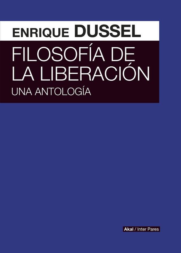 FILOSOFÍA DE LA LIBERACIÓN | 9786078683628 | DUSSEL,ENRIQUE | Llibreria Geli - Llibreria Online de Girona - Comprar llibres en català i castellà