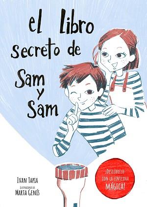 EL LIBRO SECRETO DE SAM Y SAM | 9788418820397 | TAPIA,IVAN/GENÍS,MARTA | Llibreria Geli - Llibreria Online de Girona - Comprar llibres en català i castellà
