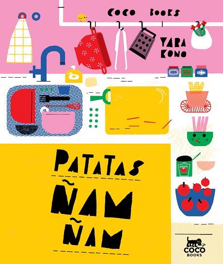 PATATAS ÑAM-ÑAM | 9788494913600 | KONO,YARA | Llibreria Geli - Llibreria Online de Girona - Comprar llibres en català i castellà