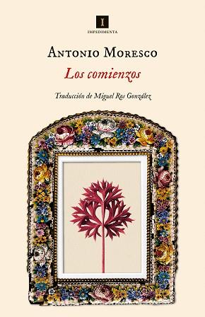 LOS COMIENZOS | 9788419581013 | MORESCO,ANTONIO | Llibreria Geli - Llibreria Online de Girona - Comprar llibres en català i castellà
