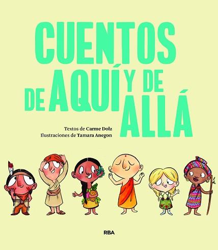 CUENTOS DE AQUÍ Y DE ALLÁ | 9788427219175 | DOLZ PEIDRÓ,CARME | Llibreria Geli - Llibreria Online de Girona - Comprar llibres en català i castellà