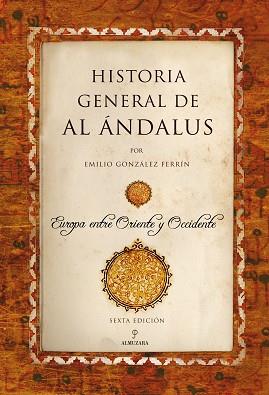 HISTORIA GENERAL DE AL ÁNDALUS | 9788410520370 | GONZÁLEZ FERRÍN,EMILIO | Llibreria Geli - Llibreria Online de Girona - Comprar llibres en català i castellà