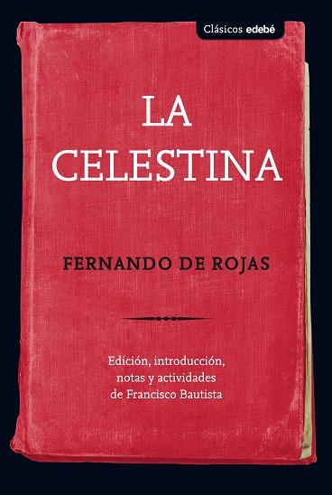 LA CELESTINA | 9788468339023 | DE ROJAS,FERNANDO | Llibreria Geli - Llibreria Online de Girona - Comprar llibres en català i castellà