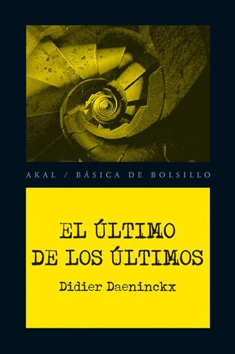 EL ULTIMO DE LOS ULTIMOS | 9788446028369 | DAENINCKX,DIDIER | Llibreria Geli - Llibreria Online de Girona - Comprar llibres en català i castellà