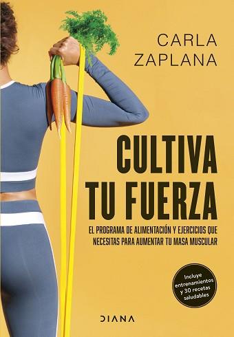 CULTIVA TU FUERZA | 9788411191425 | ZAPLANA, CARLA | Llibreria Geli - Llibreria Online de Girona - Comprar llibres en català i castellà