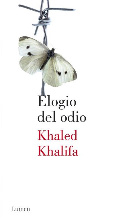 ELOGIO DEL ODIO | 9788426418647 | KHALIFA,KHALED | Llibreria Geli - Llibreria Online de Girona - Comprar llibres en català i castellà