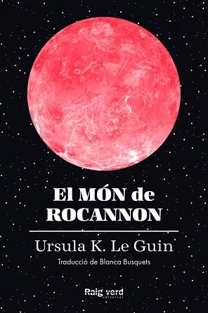 EL MÓN DE ROCANNON | 9788419206572 | LE GUIN,URSULA | Llibreria Geli - Llibreria Online de Girona - Comprar llibres en català i castellà