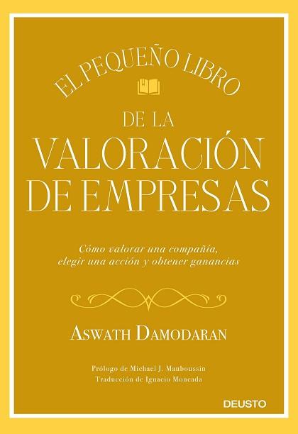 EL PEQUEÑO LIBRO DE LA VALORACIÓN DE EMPRESAS | 9788423432417 | DAMODARAN,ASWATH | Llibreria Geli - Llibreria Online de Girona - Comprar llibres en català i castellà