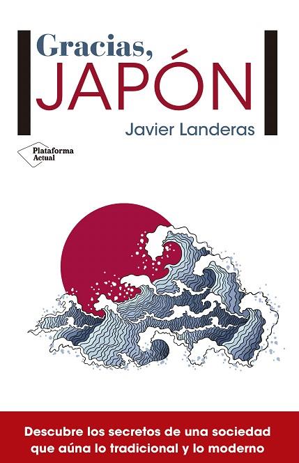 GRACIAS,JAPÓN | 9788417002121 | LANDERAS SAVADÍE,JAVIER | Llibreria Geli - Llibreria Online de Girona - Comprar llibres en català i castellà