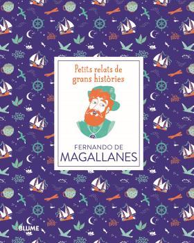 PETITS RELATS.FERNANDO DE MAGALLANES | 9788417757526 | THOMAS,ISABEL/ADILLON,DÀLIA | Llibreria Geli - Llibreria Online de Girona - Comprar llibres en català i castellà