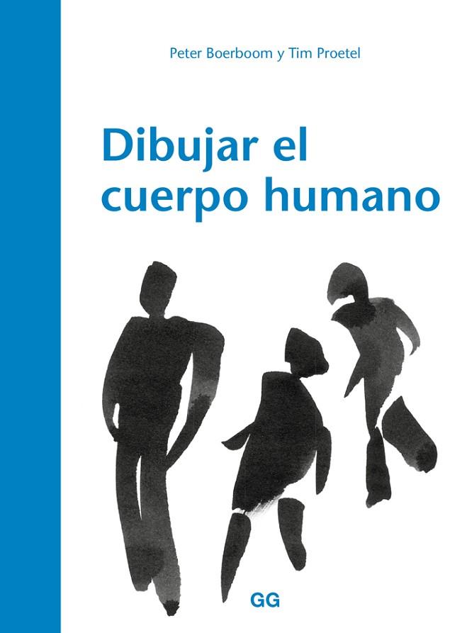 DIBUJAR EL CUERPO HUMANO | 9788425230547 | BOERBOOM,PETER/PROETEL,TIM/MARTÍN LORENZO,TERESA | Llibreria Geli - Llibreria Online de Girona - Comprar llibres en català i castellà