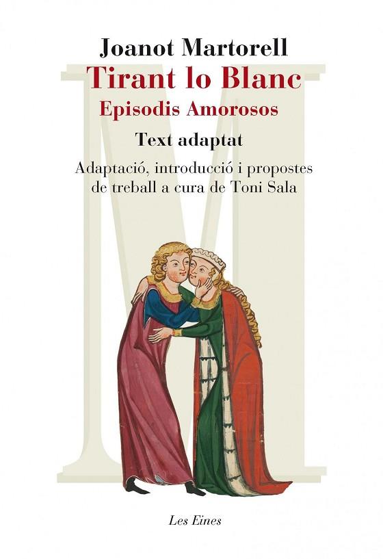 TIRANT LO BLANC.EPISODIS AMOROSOS(TEXT ADAPTAT+RECURS DIGITAL) | 9788415192947 | MARTORELL,JOANOT | Llibreria Geli - Llibreria Online de Girona - Comprar llibres en català i castellà