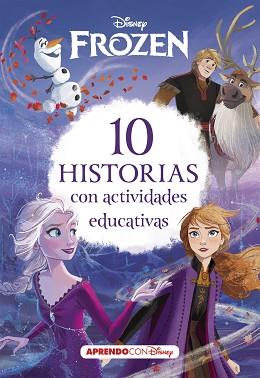FROZEN.10 HISTORIAS CON ACTIVIDADES EDUCATIVAS | 9788418039201 | DISNEY | Llibreria Geli - Llibreria Online de Girona - Comprar llibres en català i castellà