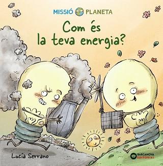 COM ÉS LA TEVA ENERGIA? | 9788448951870 | SERRANO, LUCÍA | Llibreria Geli - Llibreria Online de Girona - Comprar llibres en català i castellà