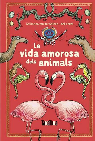 LA VIDA AMOROSA DELS ANIMALS | 9788417383220 | VON DER GATHEN,KATHARINA | Llibreria Geli - Llibreria Online de Girona - Comprar llibres en català i castellà