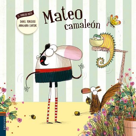 MATEO CAMALEÓN | 9788414000687 | MONEDERO,DANIEL/CANTONE,ANNALAURA | Llibreria Geli - Llibreria Online de Girona - Comprar llibres en català i castellà