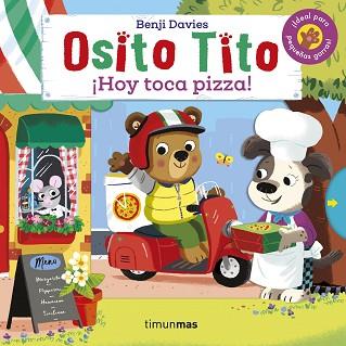 OSITO TITO.¡HOY TOCA PIZZA! | 9788408233893 | DAVIES,BENJI | Llibreria Geli - Llibreria Online de Girona - Comprar llibres en català i castellà