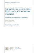 UN ASPECTE DE LA INFLUÈNCIA LLATINA EN LA PROSA CATALANA MEDIEVAL | 9788499655123 | CARBONELL, JORDI/CURELL, HORTÈNSIA | Llibreria Geli - Llibreria Online de Girona - Comprar llibres en català i castellà