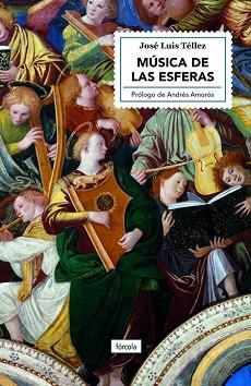 MÚSICA DE LAS ESFERAS | 9788417425838 | TÉLLEZ, JOSÉ LUIS | Llibreria Geli - Llibreria Online de Girona - Comprar llibres en català i castellà