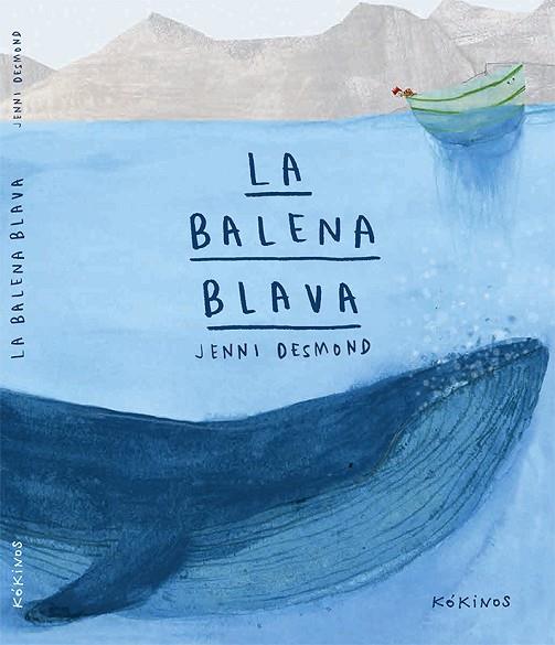 LA BALENA BLAVA | 9788416126415 | DESMOND,JENNI | Llibreria Geli - Llibreria Online de Girona - Comprar llibres en català i castellà