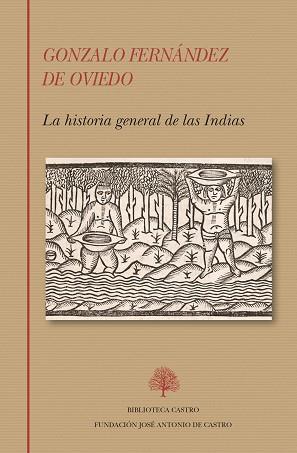 LA HISTORIA GENERAL DE LAS INDIAS | 9788415255840 | FERNÁNDEZ DE OVIEDO,GONZALO | Llibreria Geli - Llibreria Online de Girona - Comprar llibres en català i castellà