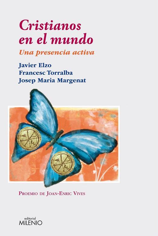 CRISTIANOS EN EL MUNDO.UNA PRESENCIA ACTIVA | 9788497434478 | ELZO,JAVIER/TORRALBA,FRANCESC | Llibreria Geli - Llibreria Online de Girona - Comprar llibres en català i castellà