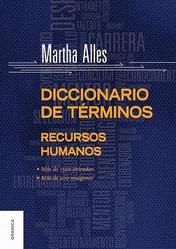 DICCIONARIO DE TERMINOS RECURSOS HUMANOS | 9789506416188 | ALLES,MARTHA | Llibreria Geli - Llibreria Online de Girona - Comprar llibres en català i castellà