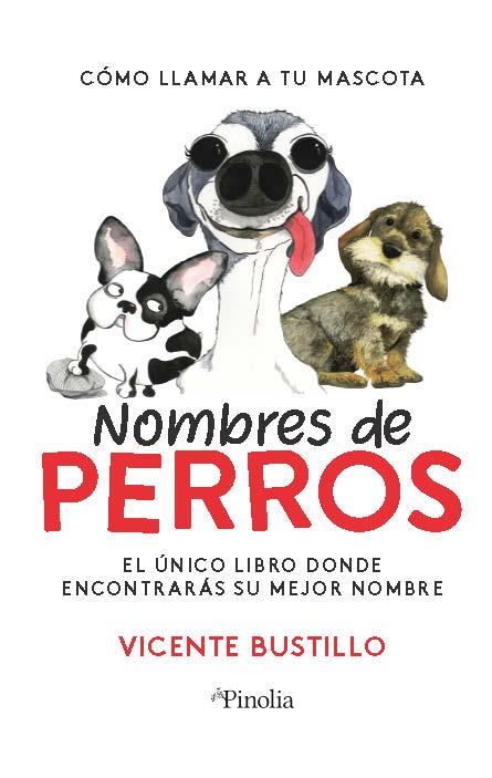 NOMBRES DE PERROS | 9788418965036 | BUSTILLO,VICENTE | Llibreria Geli - Llibreria Online de Girona - Comprar llibres en català i castellà