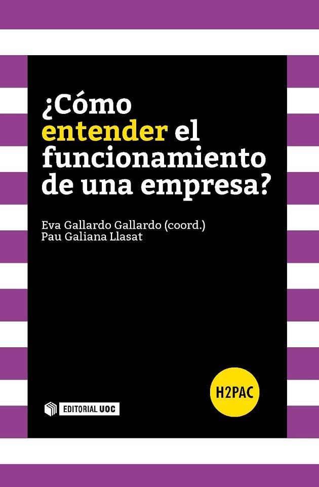 CÓMO ENTENDER EL FUNCIONAMIENTO DE UNA EMPRESA? | 9788490646946 | GALLARDO GALLARDO,EVA/GALIANA LLASAT,PAU | Llibreria Geli - Llibreria Online de Girona - Comprar llibres en català i castellà