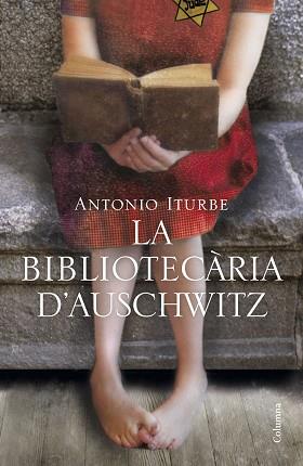 LA BIBLIOTECÀRIA D'AUSCHWITZ  | 9788466425919 | ITURBE,ANTONIO | Llibreria Geli - Llibreria Online de Girona - Comprar llibres en català i castellà