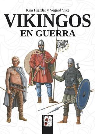 VIKINGOS EN GUERRA | 9788494954047 | HJARDAR,KIM/VIKE,VEGARD | Llibreria Geli - Llibreria Online de Girona - Comprar llibres en català i castellà