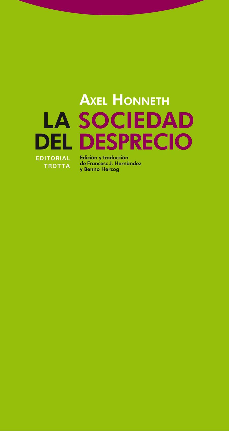 LA SOCIEDAD DEL DESPRECIO | 9788498792447 | HONNETH,AXEL | Llibreria Geli - Llibreria Online de Girona - Comprar llibres en català i castellà