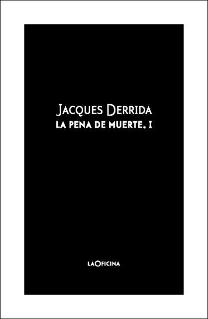 LA PENA DE MUERTE-1 | 9788494440199 | DERRIDA,JACQUES | Llibreria Geli - Llibreria Online de Girona - Comprar llibres en català i castellà