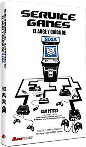 SERVICE GAMES.EL AUGE Y CAÍDA DE SEGA | 9788494730337 | PETTUS, SAM | Llibreria Geli - Llibreria Online de Girona - Comprar llibres en català i castellà