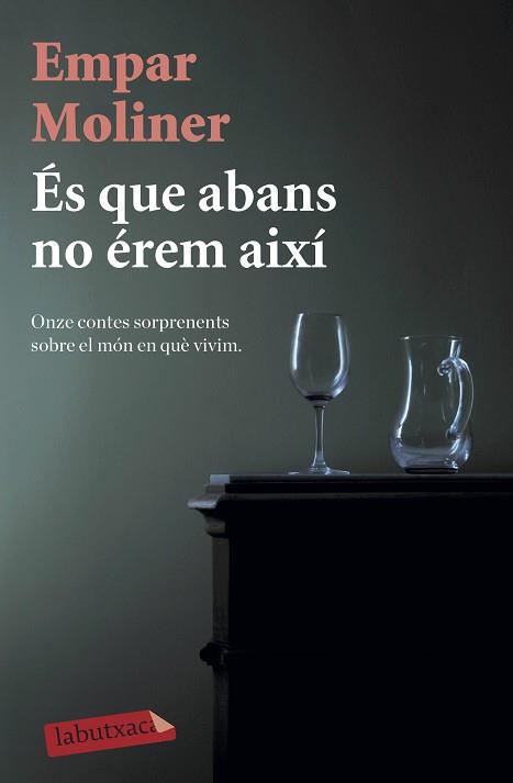 ÉS QUE ABANS NO ÉREM AIXÍ | 9788418572135 | MOLINER,EMPAR | Llibreria Geli - Llibreria Online de Girona - Comprar llibres en català i castellà
