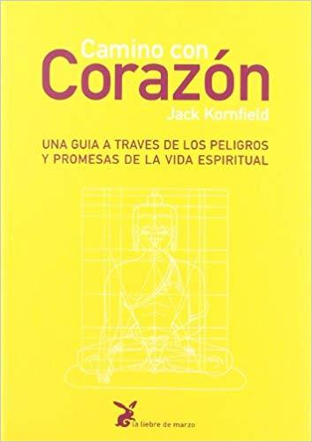 CAMINO CON CORAZON | 9788487403323 | KORNFIELD,JACK | Libreria Geli - Librería Online de Girona - Comprar libros en catalán y castellano