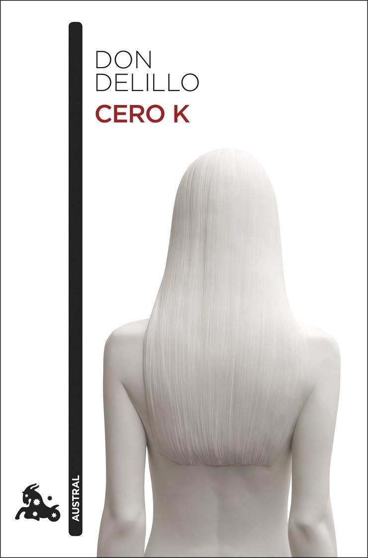 CERO K | 9788432234583 | DELILLO,DON | Llibreria Geli - Llibreria Online de Girona - Comprar llibres en català i castellà