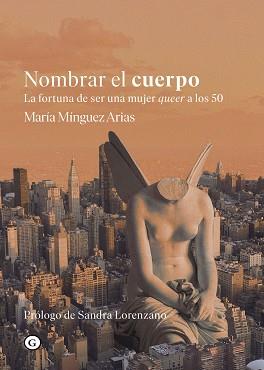 Nombrar el cuerpo | 9788418501777 | MINGUEZ ARIAS,MARIA | Llibreria Geli - Llibreria Online de Girona - Comprar llibres en català i castellà