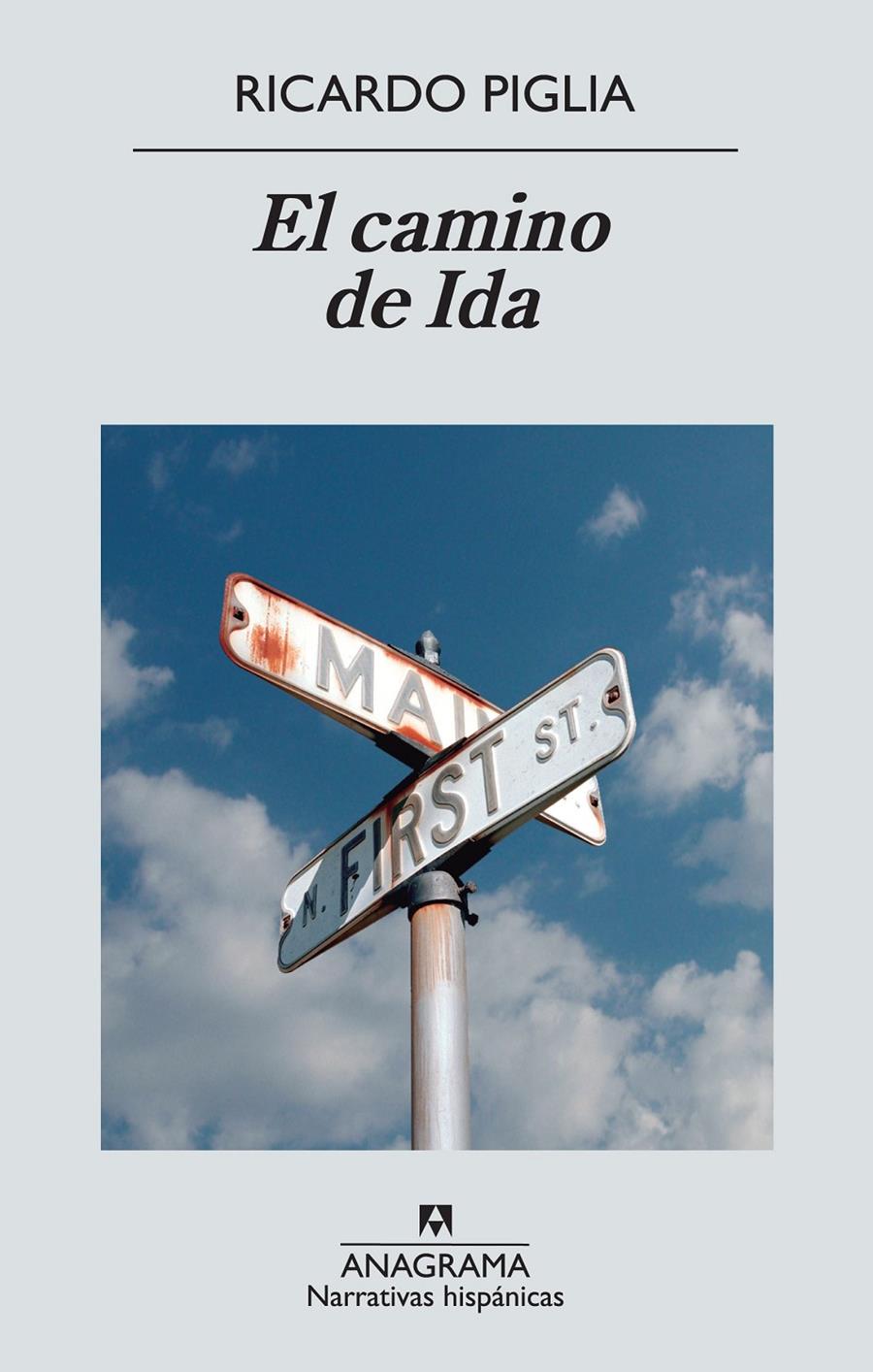 EL CAMINO DE IDA | 9788433997647 | PIGLIA,RICARDO | Llibreria Geli - Llibreria Online de Girona - Comprar llibres en català i castellà